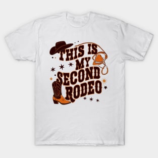 This is my second rodeo T-Shirt